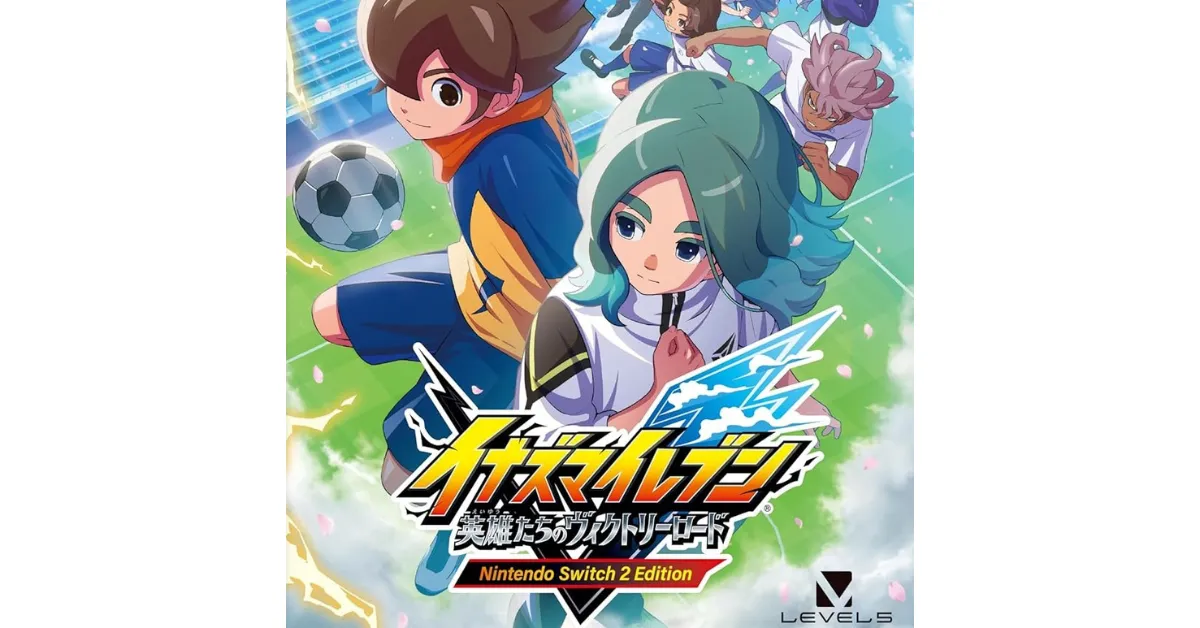 イナズマイレブン 英雄たちのヴィクトリーロード Nintendo Switch 2 